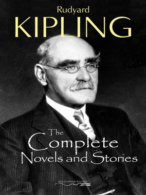 cover image of The Complete Novels and Stories of Rudyard Kipling